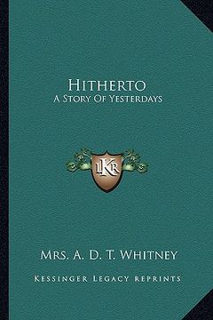 portada hitherto: a story of yesterdays (en Inglés)