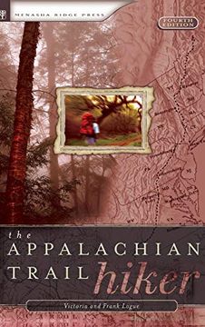portada The Appalachian Trail Hiker: Trail-Proven Advice for Hikes of any Length (en Inglés)