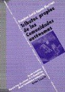 portada Tributos propios de las comunidades autonomas (Biblioteca Comares de ciencia juridica) (Spanish Edition)
