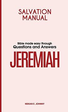 portada Salvation Manual: Bible Made Easy through Questions and Answers for the Book of Jeremiah (en Inglés)