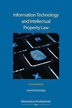portada Information Technology and Intellectual Property Law: Seventh Edition 