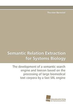 portada semantic relation extraction for systems biology (en Inglés)