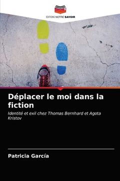 portada Déplacer le moi dans la fiction (en Francés)