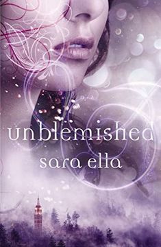 portada Unblemished (The Unblemished Trilogy) (in English)