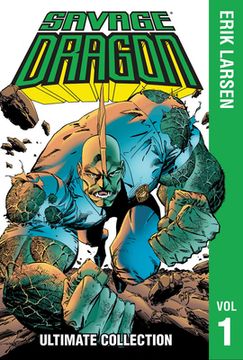 portada Savage Dragon: The Ultimate Collection, Volume 1 (en Inglés)