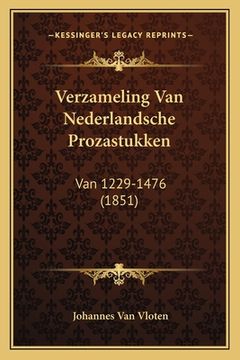 portada Verzameling Van Nederlandsche Prozastukken: Van 1229-1476 (1851)