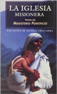 portada La iglesia misionera. Textos del magisterio pontificio (in Spanish)