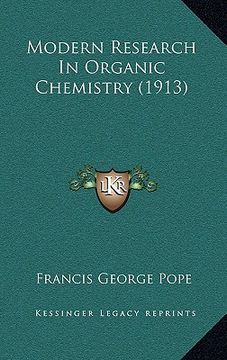 portada modern research in organic chemistry (1913)