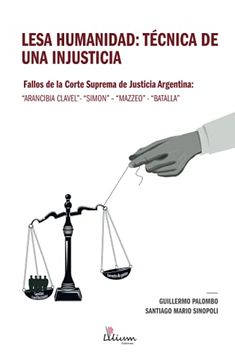 portada Lesa Humanidad: Técnica de una Injusticia (in Spanish)