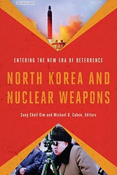 portada North Korea and Nuclear Weapons: Entering the New Era of Deterrence