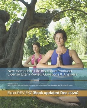 portada New Hampshire Life Insurance Producer License Exam Review Questions & Answers 2016/17 Edition: Self-Practice Exercises focusing on the basic principle (en Inglés)