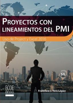 portada Proyectos con lineamientos del Pmi: Uso De Project Y Excel 2016