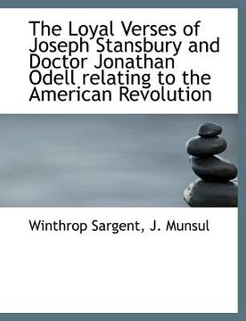 portada the loyal verses of joseph stansbury and doctor jonathan odell relating to the american revolution