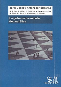 portada La Gobernanza Escolar Democrática: Más Allá de los Modelos Neoliberal y Neoconservador (in Spanish)