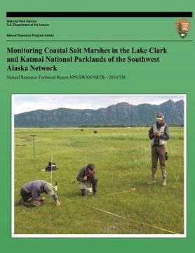 portada Monitoring Coastal Salt Marshes in the Lake Clark and Katmai National Parklands of the Southwest Alaska Network (in English)