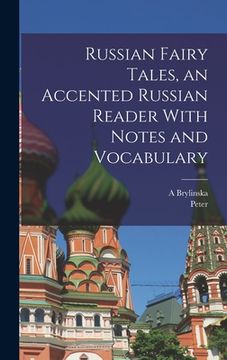 portada Russian Fairy Tales, an Accented Russian Reader With Notes and Vocabulary (en Inglés)