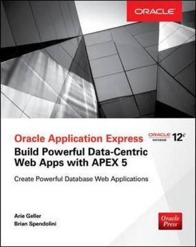 portada Oracle Application Express: Build Powerful Data-Centric Web Apps with APEX (Oracle Press) (en Inglés)