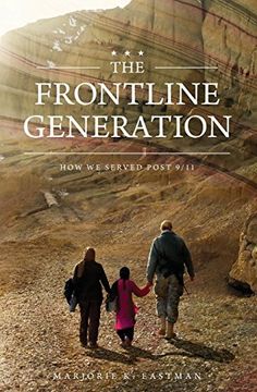 portada The Frontline Generation: How We Served Post 9/11 (en Inglés)