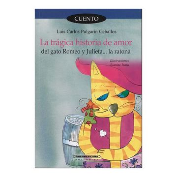 portada La Trágica Historia de Amor del Gato Romeo y Julieta.   La Ratona