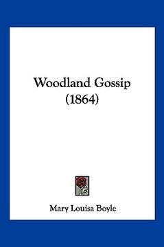 portada woodland gossip (1864) (in English)