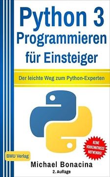 portada Python 3 Programmieren für Einsteiger: Der Leichte weg zum Python-Experten! (in German)