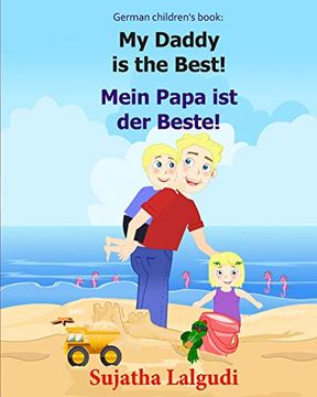 portada German Children'S Book: My Daddy is the Best. Mein Papa ist der Beste: German Books for Children. English German Children'S Picture. 7 (Bilingual German Books for Children: ) (in German)