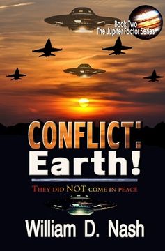 portada Conflict: Earth!: They Did NOT Come In Peace (en Inglés)