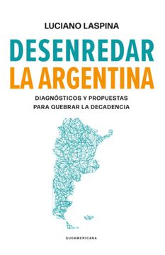 portada Desenredar la Argentina (in Spanish)