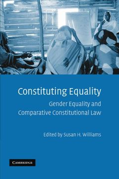 portada Constituting Equality: Gender Equality and Comparative Constitutional law (in English)
