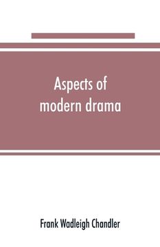 portada Aspects of modern drama (en Inglés)