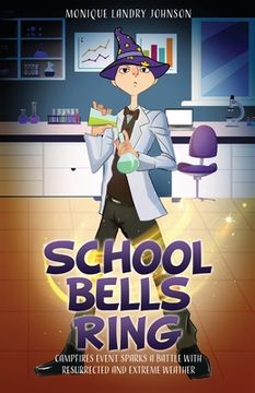 portada School Bells Ring: Campfires Event sparks a battle with resurrected and Extreme Weather (in English)