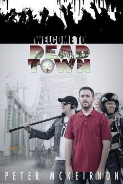 portada Welcome to Dead Town: The Death in a Northern Town trilogy (en Inglés)