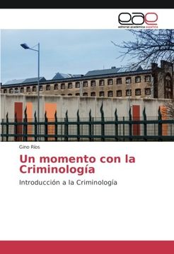 portada Un momento con la Criminología: Introducción a la Criminología (Spanish Edition)