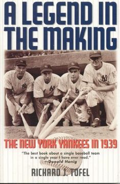 portada A Legend in the Making: The New York Yankees in 1939 (in English)