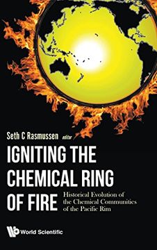 portada Igniting the Chemical Ring of Fire: Historical Evolution of the Chemical Communities of the Pacific rim (General Chemistry) (en Inglés)