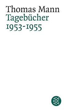 portada Thomas Mann. Tagebücher: Tagebücher 1953 - 1955 (in German)