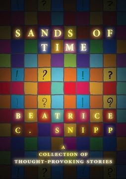 portada Sands of Time: A collection of thought-provoking stories (en Inglés)