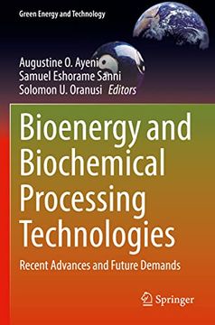 portada Bioenergy and Biochemical Processing Technologies: Recent Advances and Future Demands (en Inglés)