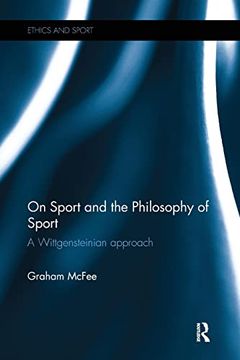 portada On Sport and the Philosophy of Sport: A Wittgensteinian Approach (en Inglés)