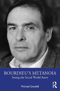 portada Bourdieu’S Metanoia: Seeing the Social World Anew (en Inglés)