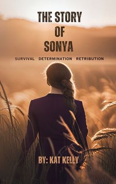portada The Story of Sonya: Survival, Determination, Retribution