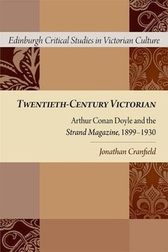 portada Twentieth-Century Victorian: Arthur Conan Doyle and the Strand Magazine, 1891-1930 (en Inglés)