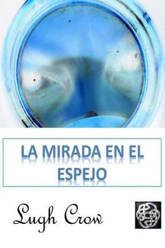 portada La mirada en el espejo (in Spanish)
