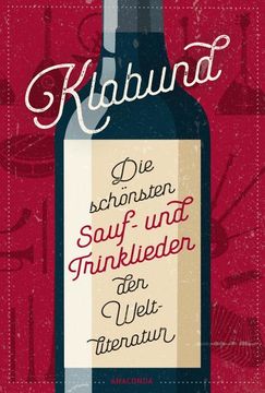 portada Die Schönsten Sauf- und Trinklieder der Weltliteratur (en Alemán)