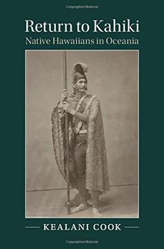 portada Return to Kahiki: Native Hawaiians in Oceania (Studies in North American Indian History)