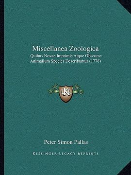 portada Miscellanea Zoologica: Quibus Novae Imprimis Atque Obscurae Animalium Species Describuntur (1778) (en Latin)