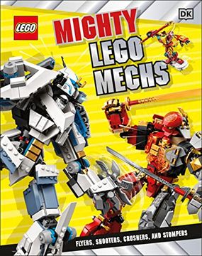 portada Mighty Lego Mechs: Flyers, Shooters, Crushers, and Stompers (en Inglés)