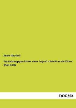portada Entwicklungsgeschichte Einer Jugend - Briefe an Die Eltern 1852-1856 (German Edition)