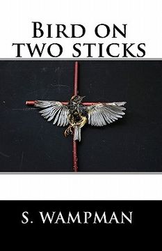 portada bird on two sticks (en Inglés)