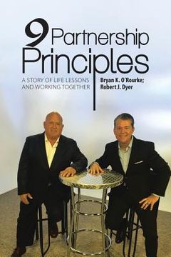 portada 9 Partnership Principles: A Story of Life Lessons and Working Together (en Inglés)